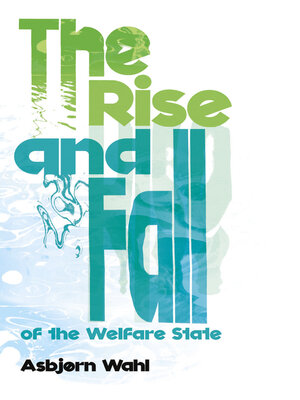 cover image of The Rise and Fall of the Welfare State